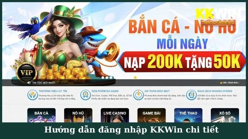 Hướng dẫn đăng nhập KKWin chi tiết