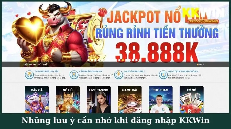 Những lưu ý cần nhớ khi đăng nhập KKWin