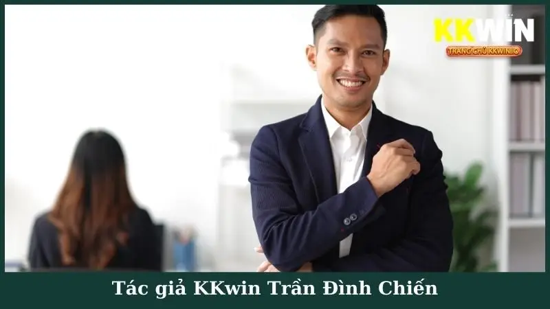 Tác giả KKwin Trần Đình Chiến