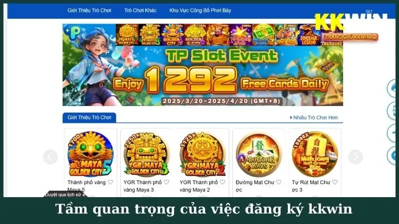 Tầm quan trọng của việc đăng ký kkwin