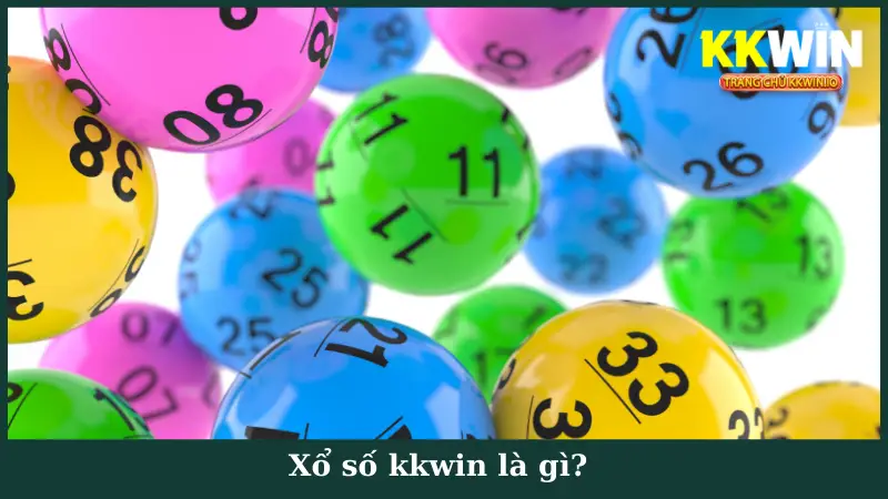 Xổ số kkwin là gì?
