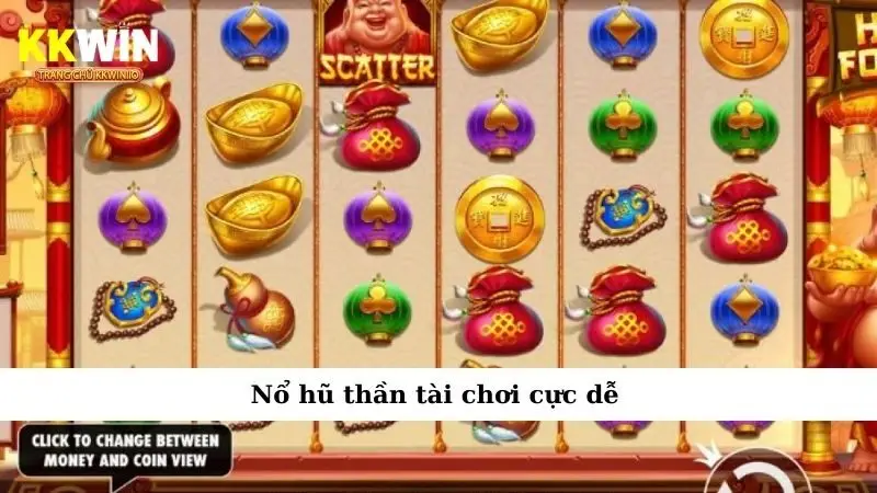 Nổ hũ thần tài chơi cực dễ