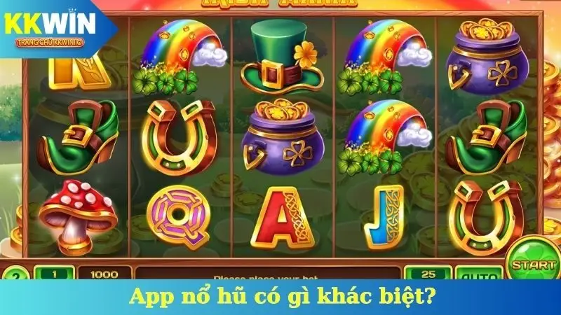 App nổ hũ có gì khác biệt?