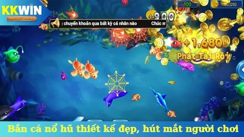 Bắn cá nổ hũ có thiết kế đẹp, hút mắt người chơi