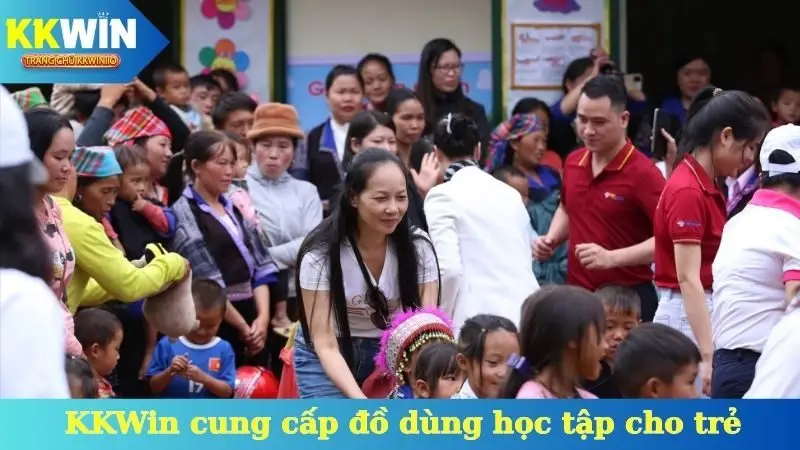 KKWin vì nụ cười con trẻ - Cung cấp đồ dùng học tập cho các em