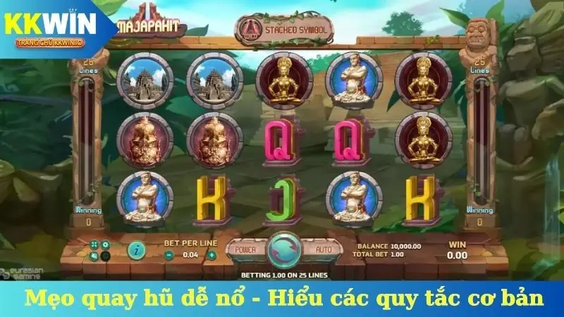 Mẹo quay hũ dễ nổ - Hiểu các quy tắc cơ bản
