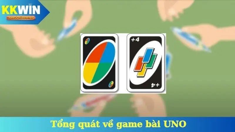Tổng quát về game bài UNO